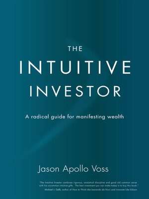 cover image of The Intuitive Investor: a Radical Guide For Manifesting Wealth